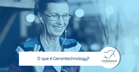 Tecnologia e Design: Você sabe o que é Gerontechnology?